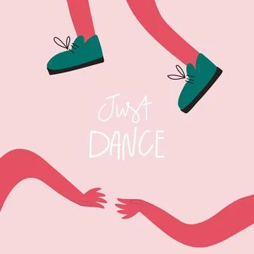 Vector illustration. Body part, hands and legs in dynamic, quote Just dance Stock Illustration