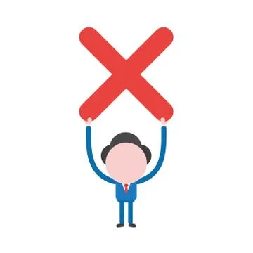 Vector illustration businessman character holding up x mark Stock Illustration