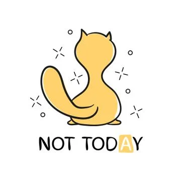 Vector illustration. The cat turned his back on and says not today Stock Illustration