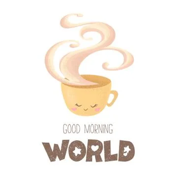 Vector illustration with cute hand drawn cartoon cup and quote Good Morning W Stock Illustration