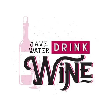 Vector illustration of drink related typographic quote. Wine old logo design Stock Illustration