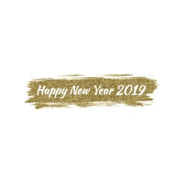 Vector illustration gold brush stroke Happy New Year 2019 Stock Illustration