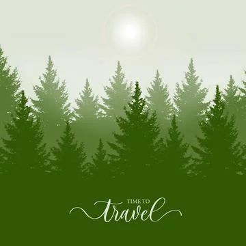 Vector illustration of green Coniferous Forest. Time to Travel lettering insc Stock Illustration