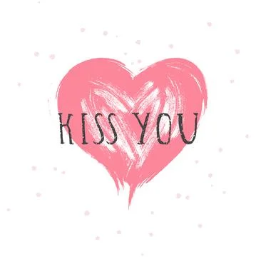 Vector illustration with hand drawn text KISS YOU and grunge heart on white b Stock Illustration