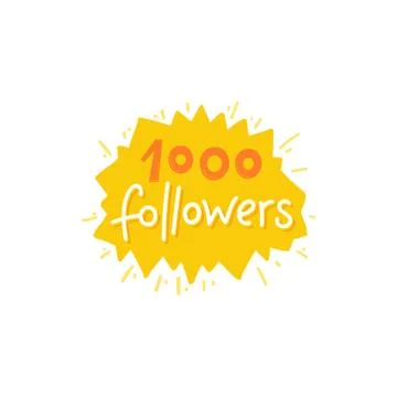 Vector illustration with hand-lettering phrase - 1000 followers Stock Illustration