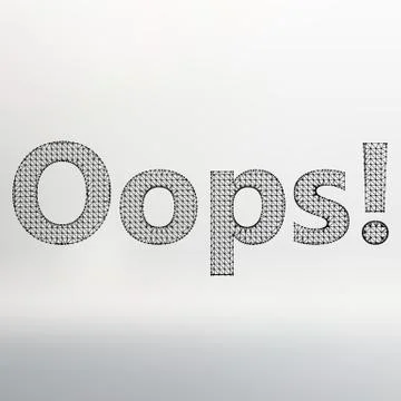 Vector illustration the inscription - Oops. Molecular lattice. Structural mesh Stock-Illustration