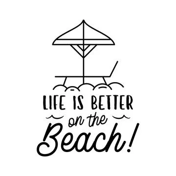 Vector illustration with Life is Better On The Beach inscription and sunbed with Stock Illustration