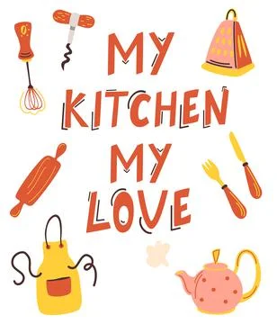 Vector illustration My kitchen my love and kitchen items on a white backgroun Stock Illustration