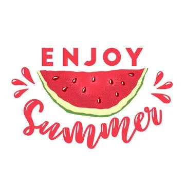 Vector illustration with quote Enjoy Summer and hand drawn watermelon isola.. Stock Illustration