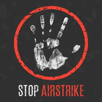 Vector illustration. Social problems of humanity. Stop airstrike sign. Stock Illustration