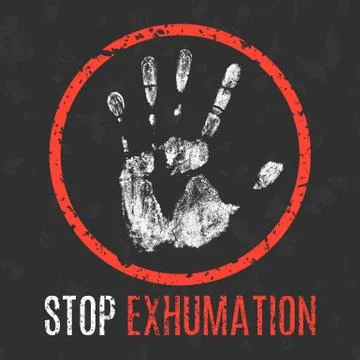 Vector illustration. Social problems of humanity. Stop exhumation sign. Stock Illustration