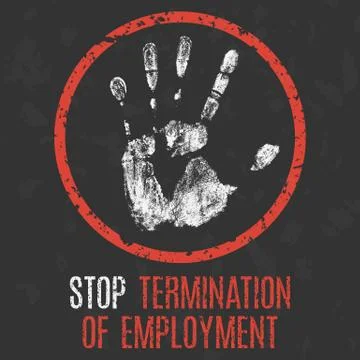 Vector illustration. Social problems of humanity. Stop termination of employm Stock Illustration