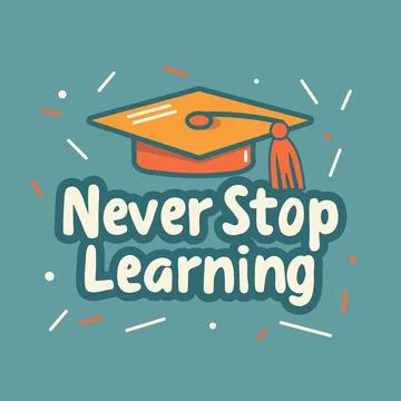 Vector Illustration with Text 'Never Stop Learning' and Graduation Cap Illustrazione stock