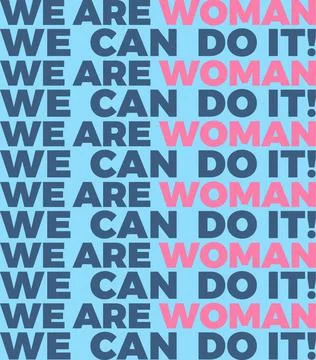 Vector illustration of texts "we are woman" and "we can do it!" Ilustración de archivo