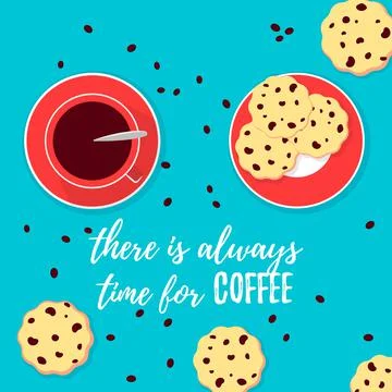 Vector illustration, There is always time for coffee inspirational card. A cup Stock Illustration