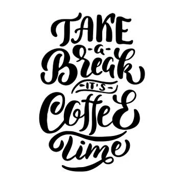 Vector image with inscription - take a break its coffee time - on a white Illustrazione stock