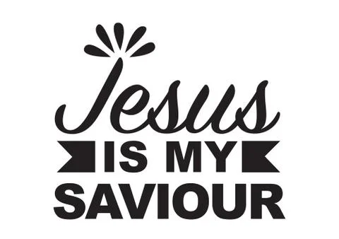 Vector isolated illustration of a typography phase Jesus is my saviour agains Stock Illustration