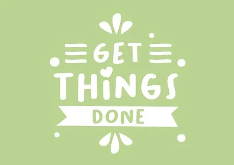 Vector isolated illustration of a typography phase get things done against a Stock-Illustration