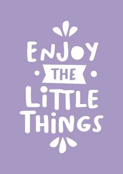 Vector isolated illustration of a typography phase enjoy the little things ag Illustrazione stock