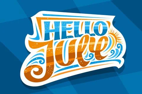 Vector lettering Hello July Illustrazione stock