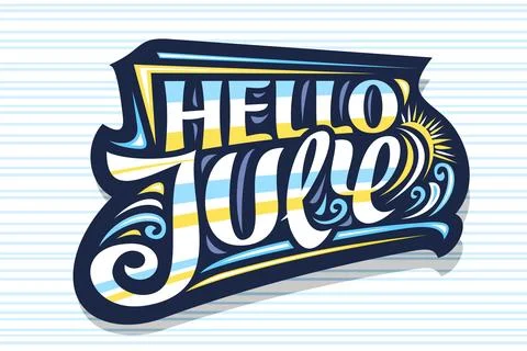 Vector lettering Hello July Stock Illustration