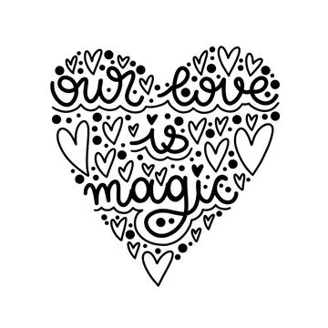Vector lettering our love is magic. Valentines Day. Black and white Stock Illustration