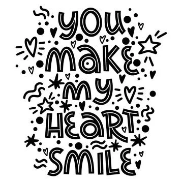 Vector lettering you make my heart smile. Valentines Day. Black and white Stock Illustration