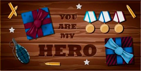 Vector lettering you re my hero. Greeting card for veteran, military, soldier Stock Illustration