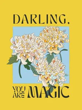 Vector motivational interior poster with white flowers. Darling, you are magic Stock Illustration
