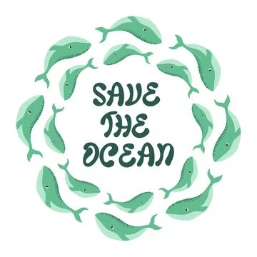 Vector ocean illustration with whale. Save the Ocean - modern lettering Stock Illustration