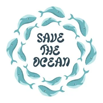 Vector ocean illustration with whale. Save the Ocean - modern lettering Stock Illustration