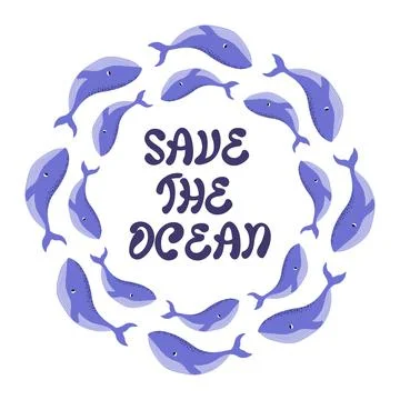 Vector ocean illustration with whale. Save the Ocean - modern lettering Stock Illustration