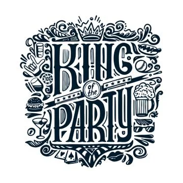 VECTOR PRINT for T-shirts. text KING of the PARTY and handwritten drawings イラスト素材