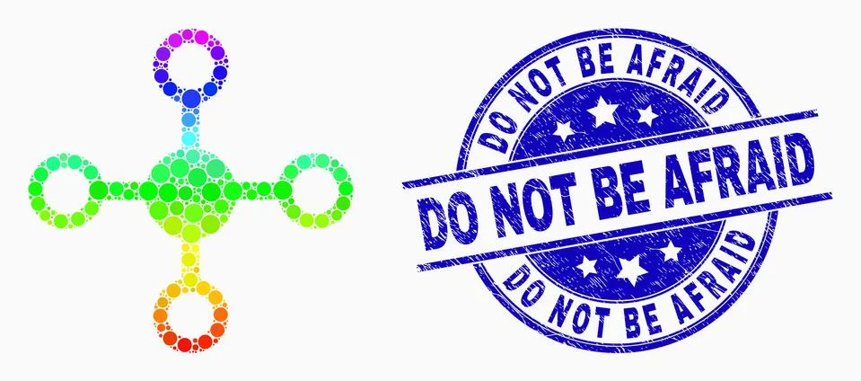 Vector Rainbow Colored Dotted Node Icon and Distress Do Not Be Afraid Stamp Seal Illustrazione stock
