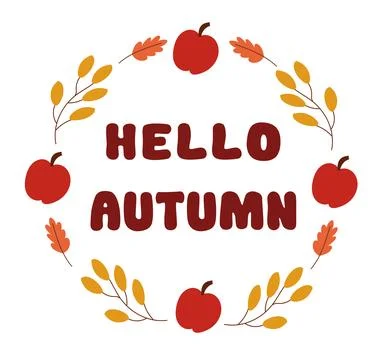 Vector round frame of leaves, apples and text. Hello autumn. Stock Illustration