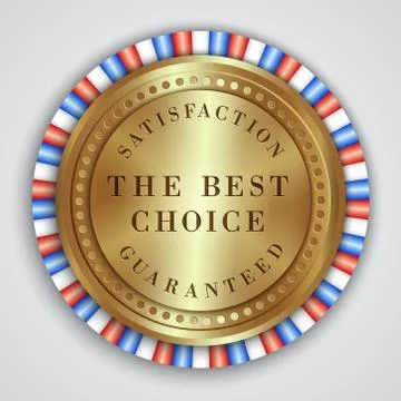 Vector round golden badge label with satisfaction guaranteed and best choice Stock Illustration