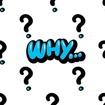 Vector seamless pattern with blue word WHY and the question mark. Cute vector Stock Illustration