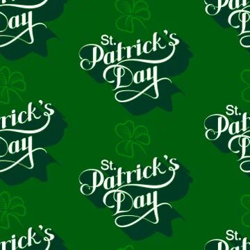 Vector seamless pattern with handwritten Saint Patricks Day label and shamrock Stock Illustration