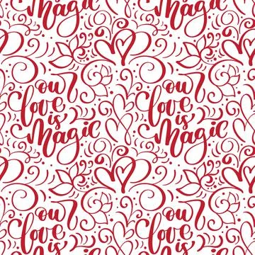 Vector seamless pattern with our love is magic lettering calligraphy for Stock Illustration