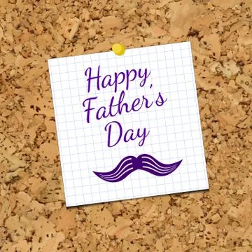 Vector Sheet of Paper and Happy Fathers Day on corkboard. Stock Illustration