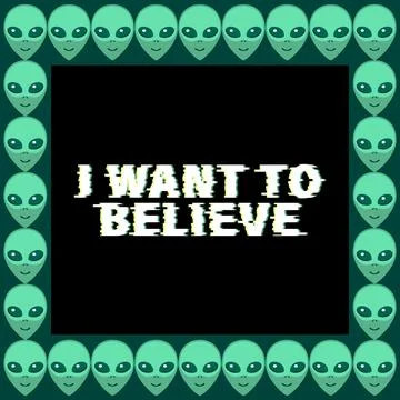 Vector square frame from Aliens green heads with lettering - I want to believ Stock Illustration