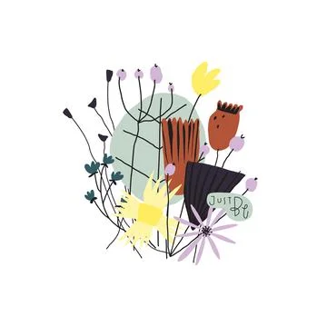 Vector stylized flowers leaves and branches bouquet, handwritten phrase: Just be Stock Illustration