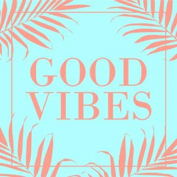 Vector text Good Vibes with palm leaves Stock Illustration