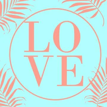 Vector text Love Design illustration with palm leaves Stock Illustration