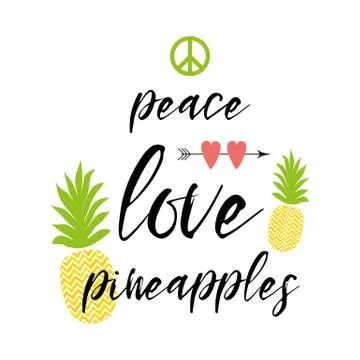 Vector text peace, love, pineapples decorated fresh ananas, hearts. Inspirati Stock Illustration