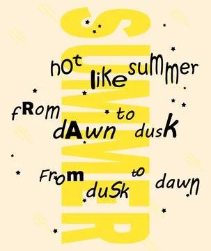 Vector Typography Poster Design Concept. Hot like summer. From dawn to dusk,  Stock Illustration