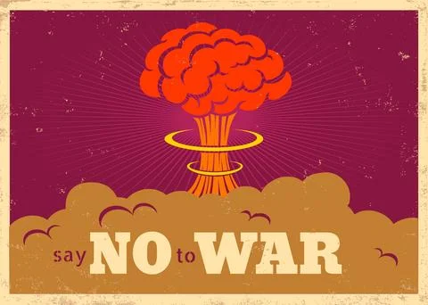 Vector vintage "Say no to war" poster with atomic bomb explosion. Pacific v.. Stock Illustration