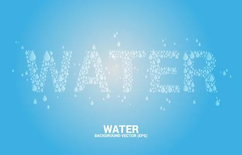 Vector water wording from drop. background concept for saving water. Stock Illustration