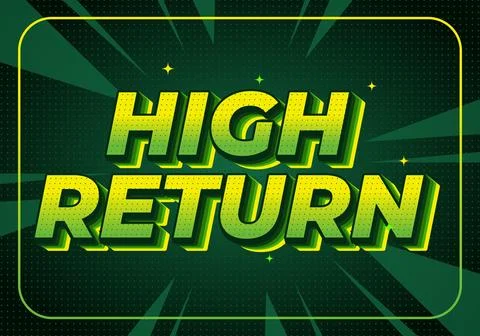 A vibrant graphic design featuring the bold text HIGH RETURN in a 3D style .. Stock Illustration