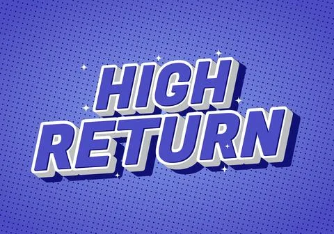 A vibrant graphic design featuring the bold text HIGH RETURN in a 3D style .. Stock Illustration